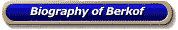 Biography of Berkof